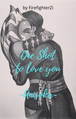 One Shot to love you ~Anisoka~