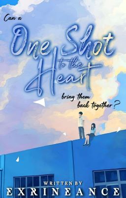 One Shot to the Heart ✓