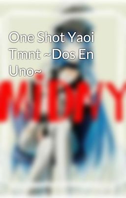 One Shot Yaoi Tmnt ~Dos En Uno~