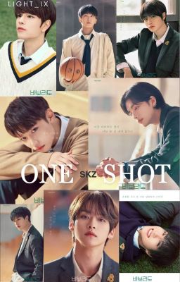 One Shot ˢᵗʳªʸ ᴷᴵᵈˢ