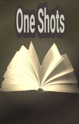 One Shots