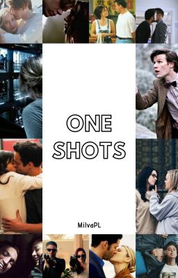 One Shots