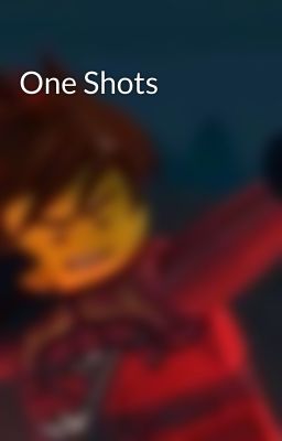 One Shots