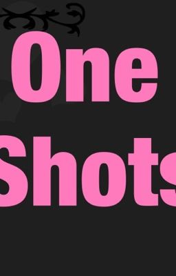 One-Shots