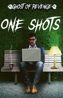 One Shots