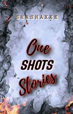 ONE SHOTS 