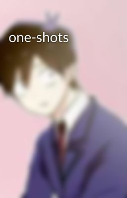 one-shots