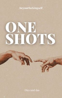 One Shots