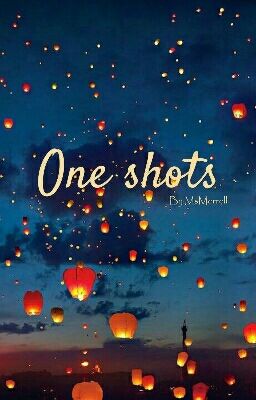 one shots 