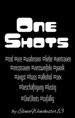 One Shots