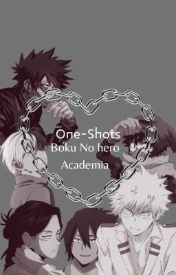 .❅One Shots.❅ . ☪︎* BNHA. ☪︎*