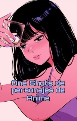 One Shots de Personajes De Anime