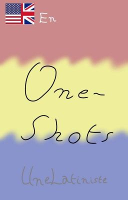 One-shots ⟨English⟩ ⟨Requests are open⟩