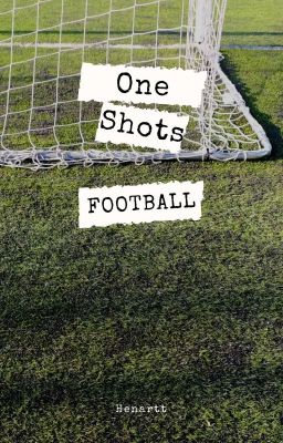 One shots [Football] 