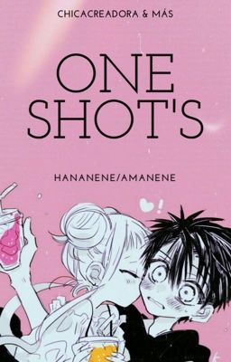 One shots HanaNene/Amanene