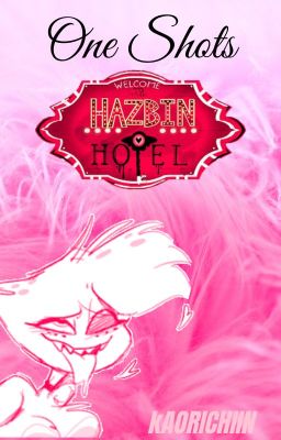 + One Shots - Hazbin Hotel +