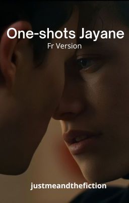 One-shots Jayane - French Version