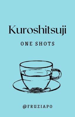 One Shots // Kuroshitsuji // ~zawieszone~