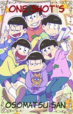 One-shots [Osomatsu-san] 