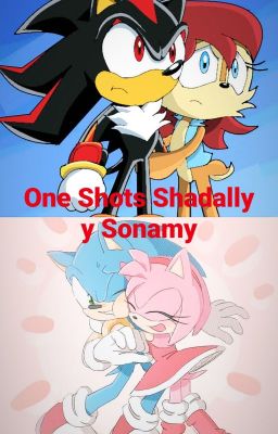 One Shots Shadally y Sonamy