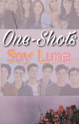 One-Shots Soy luna basados en