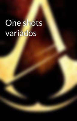 One shots variados