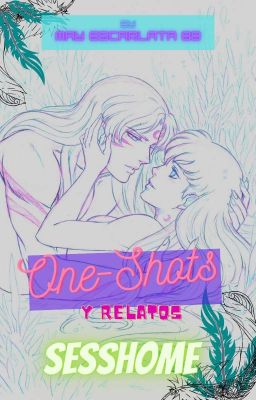 One-Shots y relatos SESSHOME