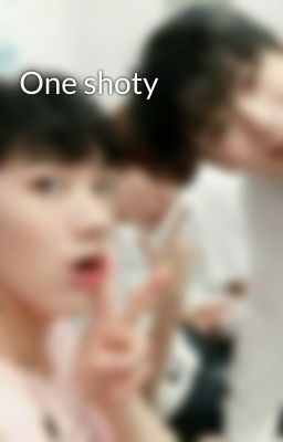 One shoty