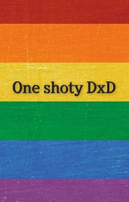 One shoty DxD