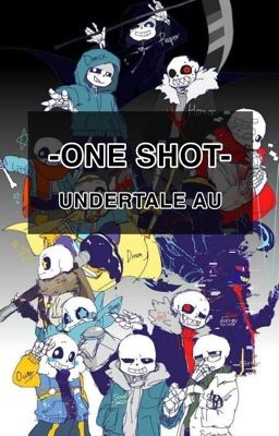 One shoty - Undertale AU