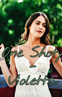 One Shoty - Violetta✔