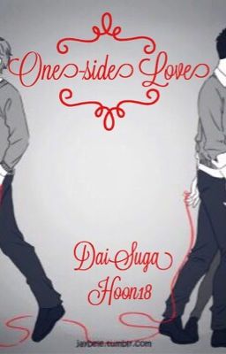 One-side Love || DaiSuga