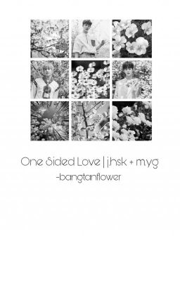 one sided love |  j.hsk + m.yg