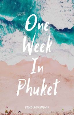 One Week in Phuket