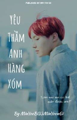 [Oneshort] [Jung Ho Seok/J-Hope] (SE) Yêu Thầm Anh Hàng Xóm