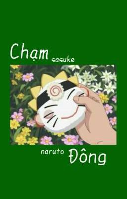 Oneshort_NaruSasu: Chạm Đông