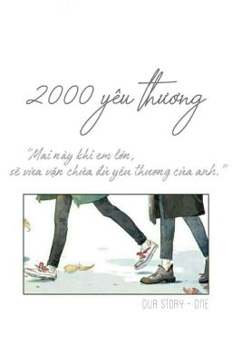 Oneshot | 2000 yêu thương