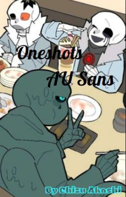 Oneshot Au Sans