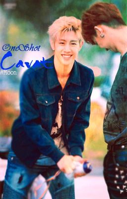 [Oneshot] [BMark] Cavat[Oneshot] [BMark] Cavat