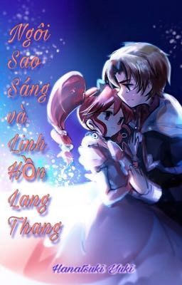 [Oneshot] (Bright x Fine) Ngôi sao sáng và linh hồn lang thang