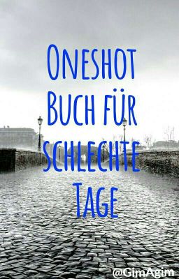 Oneshot Buch für schlechte Tage.