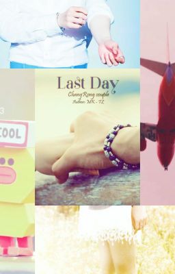 [OneShot] [ChangRong] Last Day