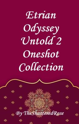 Oneshot Collection - Etrian Odyssey Untold 2 - Boyxboy