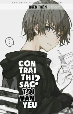 (OneShot) Con trai thì sao? Tôi vẫn yêu!