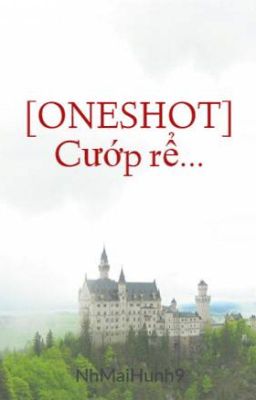 [ONESHOT] Cướp rể...