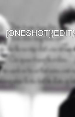  [ONESHOT]{EDIT}[HUNHAN]-Nhớ