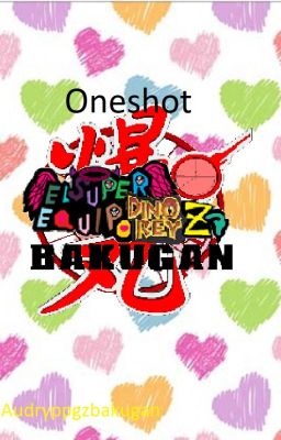 Oneshot El Súper Equipo Dino Rez Z y Bakugan