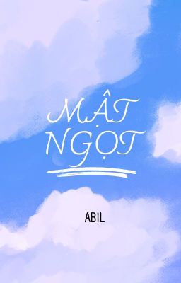 [Oneshot] [Fanfic OTP: kewgav] Mật Ngọt