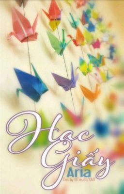 ( Oneshot )Hạc giấy