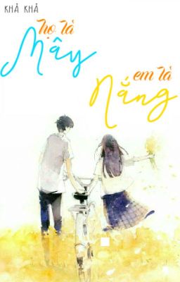 [ ONESHOT ] Họ là Mây, Em là Nắng